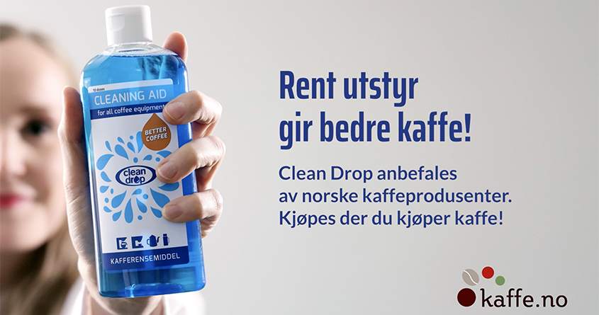 En plakat hvor det står «Rent utstyr gir bedre kaffe! Clean Drop anbefales av norske kaffeprodusenter. Kjøpes der du kjøper kaffe!»